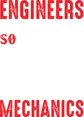 Hình ảnh chữ "Engineers Needed Heroes So God Created Mechanics" với hình tua vít và nền xám.