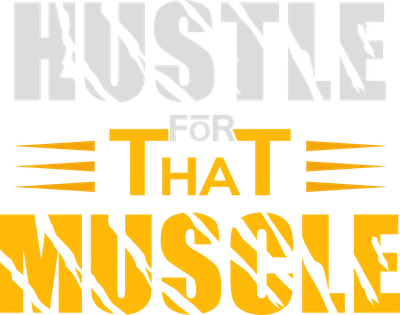 Chữ 'Hustle For That Muscle' với hiệu ứng móng vuốt cào, màu trắng và vàng trên nền xám.