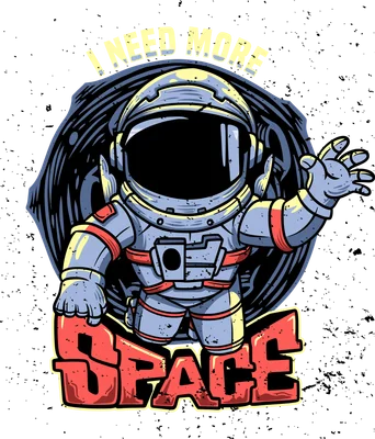 Hình ảnh phi hành gia mặc bộ đồ vũ trụ màu xanh xám, tay giơ lên, với chữ "I Need More Space" bên dưới theo phong cách graffiti.