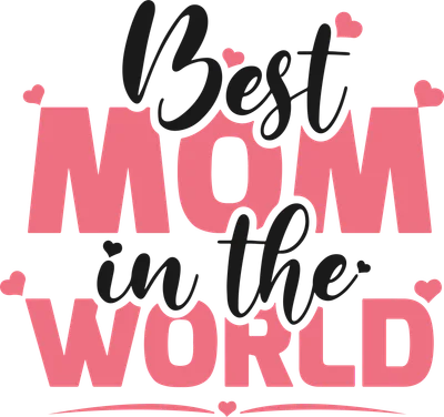 Hình ảnh chữ 'Best MOM in the WORLD' với trái tim nhỏ màu hồng trên nền xám.