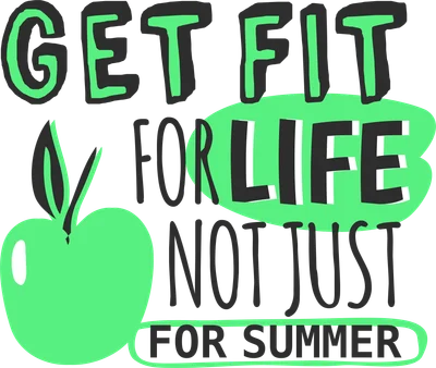 Hình ảnh minh họa một quả táo xanh tươi và dòng chữ 'GET FIT FOR LIFE NOT JUST FOR SUMMER' với phong cách chữ độc đáo.