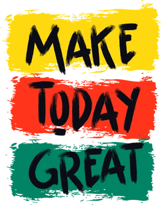 Hình ảnh chữ "MAKE TODAY GREAT" viết tay với ba dải màu vàng, đỏ, xanh lá cây trên nền xám.