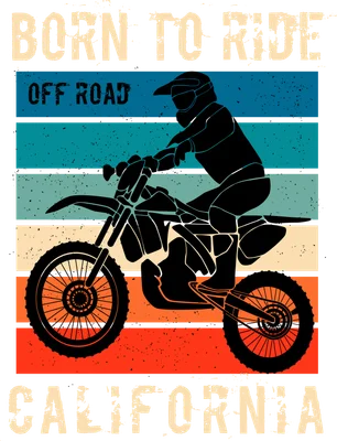 Thiết kế đồ họa tay đua xe mô tô địa hình phong cách retro vintage với dòng chữ Born To Ride Off Road California