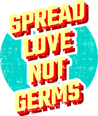 Hình in chữ 'SPREAD LOVE NOT GERMS' màu vàng kem và đỏ, hiệu ứng distressed, trên nền xám với hình tròn xanh ngọc.
