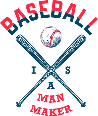 Hình ảnh minh họa bóng chày và hai gậy bắt chéo, với dòng chữ 'BASEBALL IS A MAN MAKER'