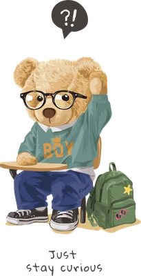 Hình vẽ gấu Teddy học sinh đeo kính ngồi bàn, giơ tay với bong bóng dấu hỏi, bên cạnh là ba lô xanh. Có chữ 'Just stay curious'.