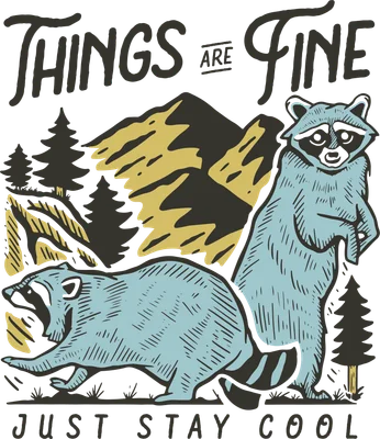 Hình minh họa gấu mèo phong cách retro với núi rừng và dòng chữ Things Are Fine Just Stay Cool