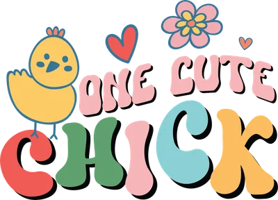 Hình minh họa gà con màu vàng dễ thương đứng trên chữ, kèm dòng chữ 'ONE CUTE CHICK' nhiều màu sắc, hoa và trái tim.