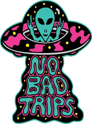 Hình ảnh người ngoài hành tinh màu xanh lá cây ngồi trong đĩa bay UFO, với dòng chữ "No Bad Trips" bên dưới.