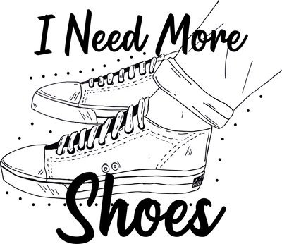Hình vẽ minh họa đôi giày sneaker trắng với dòng chữ 'I Need More Shoes'