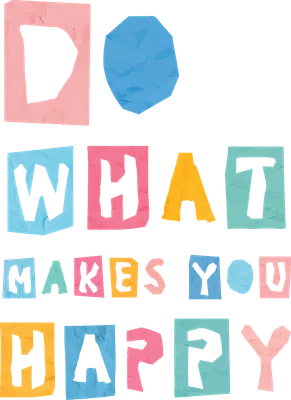 Hình ảnh chữ cái cắt dán nhiều màu sắc tạo thành câu 'DO WHAT MAKES YOU HAPPY' trên nền xám, phong cách thủ công.