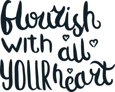 Hình ảnh chữ viết tay "Flourish with all YOUR heart" với các trái tim nhỏ, font chữ mềm mại, màu xanh navy trên nền xám.