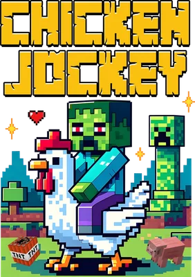 Hình ảnh pixel art vui nhộn với nhân vật zombie cưỡi gà, có creeper và heo bên cạnh, chữ "CHICKEN JOCKEY"