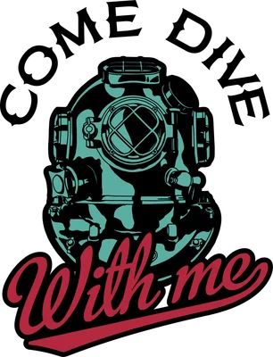 Hình minh họa mũ lặn biển cổ điển màu xanh ngọc và đen, với dòng chữ 'COME DIVE With me' màu đỏ và đen.
