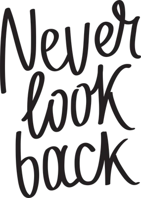 Chữ "Never look back" viết tay font thư pháp màu đen trên nền xám