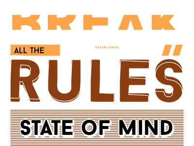 Thiết kế chữ "Break All The Rules State Of Mind 1983" với phong cách retro, màu sắc chủ đạo xám, trắng, nâu và cam.