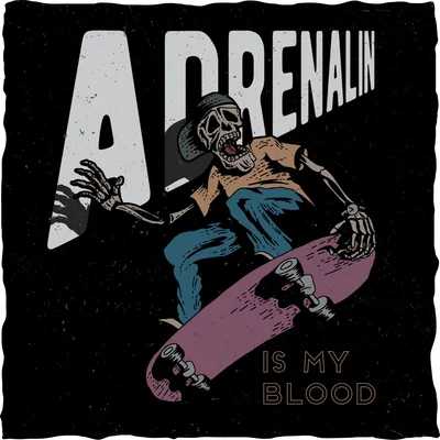 Hình minh họa bộ xương đang trượt ván với dòng chữ Adrenalin is my blood phong cách retro