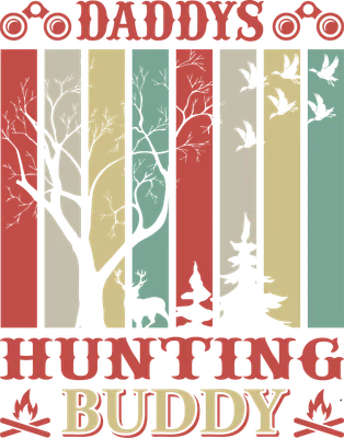 Hình minh họa phong cách retro với cây cối, hươu, chim bay và chữ 'DADDYS HUNTING BUDDY' trên nền sọc màu.