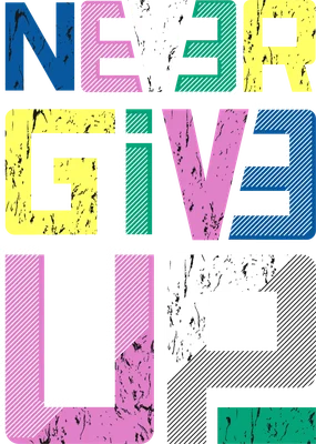 Chữ 'NEVER GIVE UP' với font chữ retro, nhiều màu sắc và hiệu ứng texture bụi bặm trên nền xám.