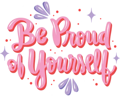 Hình in chữ 'Be Proud of Yourself' màu hồng và đỏ, phong cách viết tay bong bóng, trang trí ngôi sao lấp lánh trên nền xám.