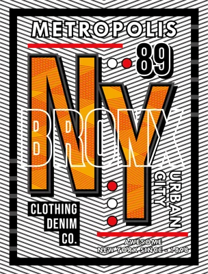 Thiết kế chữ 'NY Bronx Metropolis 89' với các dòng chữ 'Clothing Denim Co.' và 'Urban City', phong cách graphic.