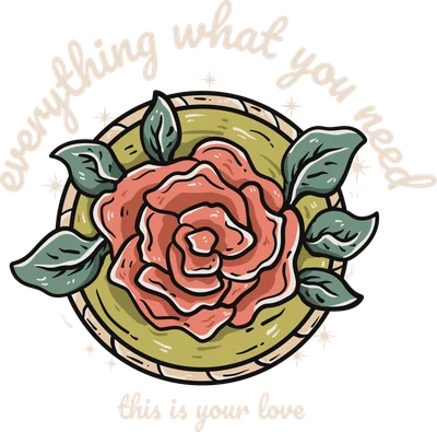 Hình minh họa bông hồng màu hồng đào với lá xanh, viền tròn và chữ 'everything what you need this is your love' trên nền xám.