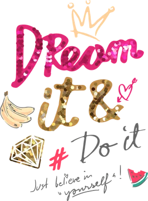 Hình ảnh chữ 'Dream it & Do it' màu hồng lấp lánh và vàng kim, kèm vương miện, kim cương, chuối, dưa hấu trên nền xám.