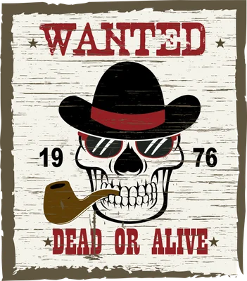 Hình ảnh đầu lâu đội mũ cao bồi, đeo kính râm, ngậm tẩu thuốc, có chữ 'WANTED' và 'DEAD OR ALIVE'