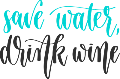 Dòng chữ viết tay 'Save Water, Drink Wine' màu xanh ngọc và đen trên nền xám.