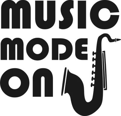 Hình ảnh chữ 'MUSIC MODE ON' và biểu tượng saxophone màu đen trên nền xám.