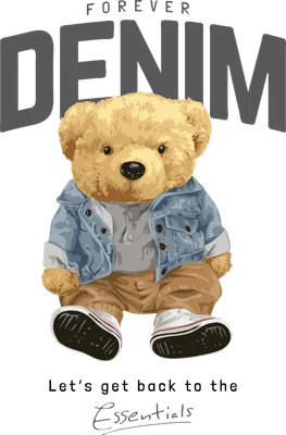 Hình ảnh gấu bông mặc áo khoác denim, quần nâu và giày thể thao, với chữ 'FOREVER DENIM' và 'Let's get back to the Essentials' phía sau.