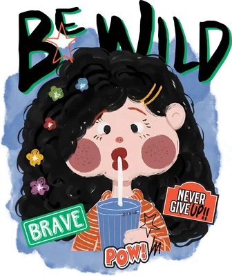 Hình vẽ cô gái tóc xoăn đen, đang uống nước từ ly xanh, với các sticker "Be Wild", "Brave", "Never Give Up!!", "POW!"