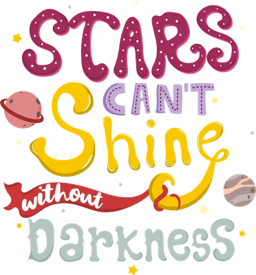 Hình ảnh minh họa câu nói "Stars Can't Shine Without Darkness" với các hành tinh và ngôi sao, chữ viết nhiều màu sắc.