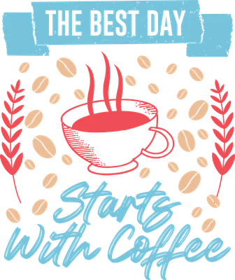 Hình minh họa cốc cà phê nóng bốc hơi, xung quanh là hạt cà phê và lá trang trí, với dòng chữ 'The Best Day Starts With Coffee' trên nền xám.