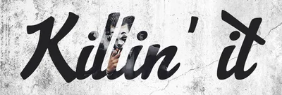 Chữ "Killin' it" viết tay màu đen trên nền tường xi măng xám, có hình ảnh người lồng ghép.