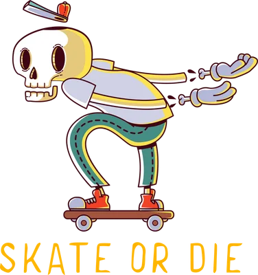 Hình ảnh hoạt hình bộ xương đang trượt ván với dòng chữ "SKATE OR DIE" bên dưới.