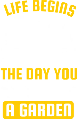 Hình ảnh minh họa máy kéo, hàng rào, dụng cụ làm vườn và câu nói "Life Begins The Day You Start A Garden" màu vàng và trắng trên nền xám.