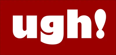 Chữ "Ugh!" màu trắng nổi bật trên nền đỏ đậm, thể hiện cảm xúc chán nản hoặc thất vọng.
