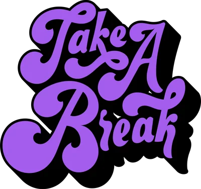 Chữ "Take A Break" màu tím nổi bật trên nền đen với hiệu ứng đổ bóng, phong cách retro.