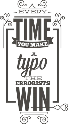 Thiết kế typography với câu nói "Every time you make a typo, the errorists win" theo phong cách vintage.