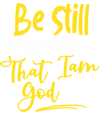 Hình ảnh chữ Be Still AND KNOW That I Am God Psalm 46:10 màu vàng và trắng trên nền xám, với các tia sáng và dải băng trang trí.