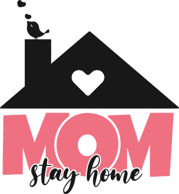 Hình ảnh ngôi nhà với chim nhỏ và dòng chữ 'MOM stay home' màu hồng và đen.