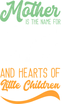 Dòng chữ 'Mother is the name for God in the lips and hearts of little children' với font chữ nghệ thuật, màu sắc nổi bật trên nền xám.