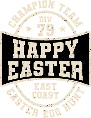 Thiết kế chữ Happy Easter phong cách vintage với hiệu ứng distressed, bao gồm các dòng chữ Champion Team, Div 79, East Coast và Easter Egg Hunt.