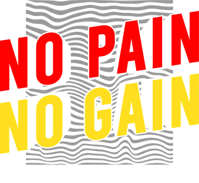 Hình ảnh chữ "NO PAIN NO GAIN" màu đỏ và vàng trên nền xám có họa tiết gợn sóng, cùng dòng chữ "START ACTION" bên dưới.