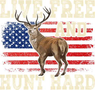 Hình ảnh hươu đực với sừng lớn đứng trước cờ Mỹ, có chữ 'LIVE FREE AND HUNT HARD'.