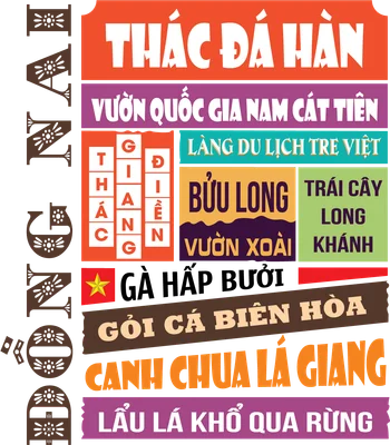Thiết kế typography về Đồng Nai với các địa danh như Thác Đá Hàn, Vườn Quốc Gia Nam Cát Tiên và các món ăn đặc sản.