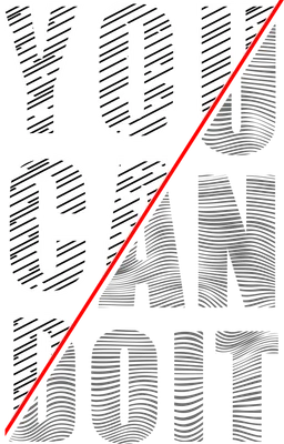 Hình ảnh typography chữ YOU CAN DO IT màu trắng sọc đen và xám mờ trên nền xám, có đường chéo đỏ.