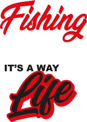 Hình ảnh câu nói "Fishing is not just a sport, it's a way of life" với font chữ đỏ và trắng nổi bật trên nền xám.