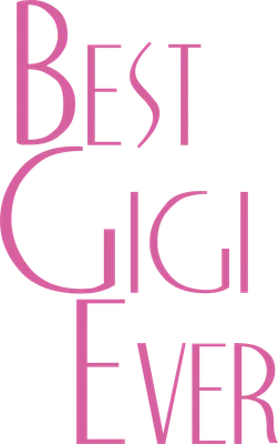 Dòng chữ 'Best Gigi Ever' màu hồng nổi bật trên nền xám.